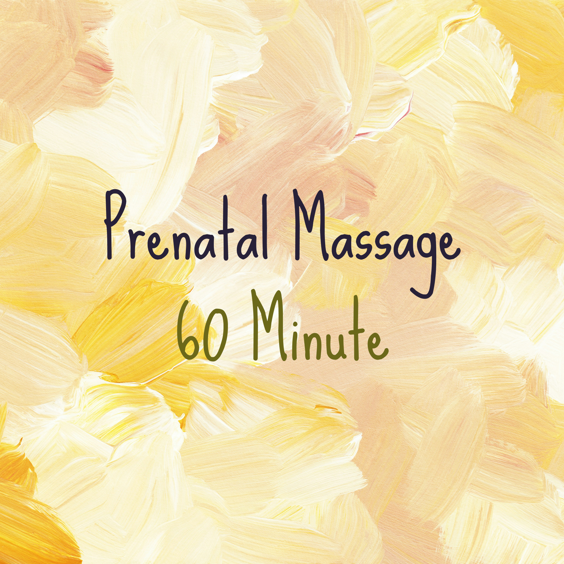 Text 'Prenatal Massage 60 Minute' on a yellow and white abstract background